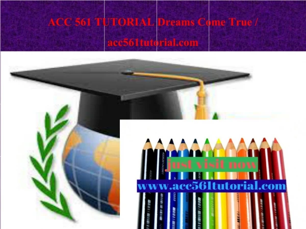 acc 561 tutorial dreams come true acc561tutorial com