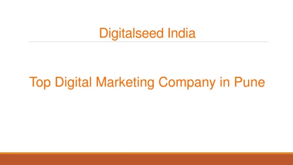 Top Digital marketing company in Pune | best online marketing agency in Pune | Digitalseed