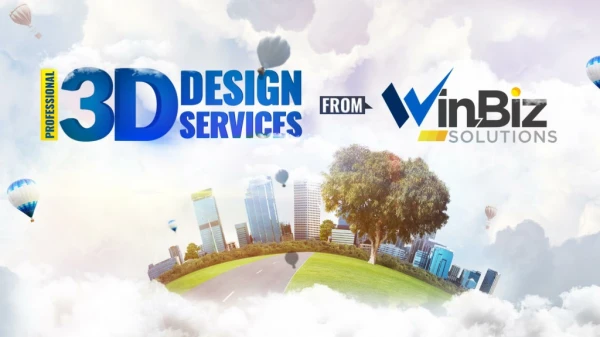 Outstanding 3D Design Services from WinBizSolutions