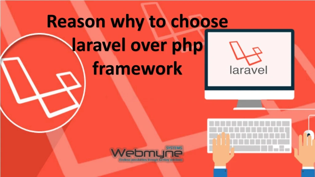 reason why to choose laravel over php framework