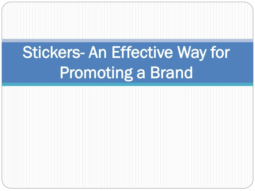 stickers an effective way for promoting a brand