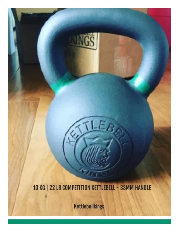 10 KG, 22 LB COMPETITION KETTLEBELL, 33MM HANDLE