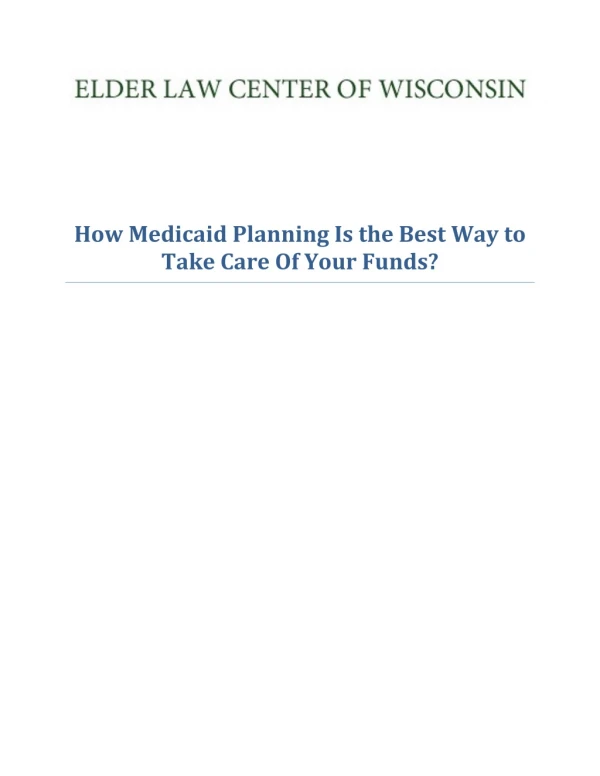 How Medicaid Planning Is the Best Way to Take Care Of Your Funds?
