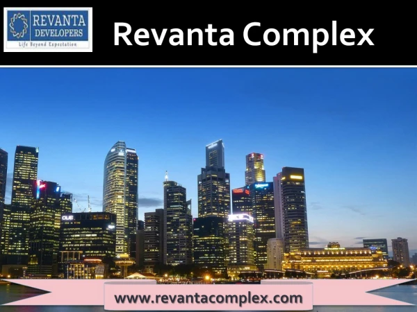 Get your Office or Shop spaces in Revanta Complex project for Business Startup