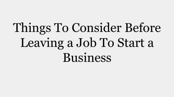 Tom Salzano : Things To Consider Before Leaving a Job to Start a Business