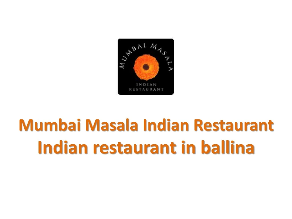 mumbai masala indian restaurant indian restaurant in ballina