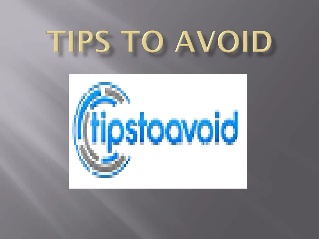 tips to avoid