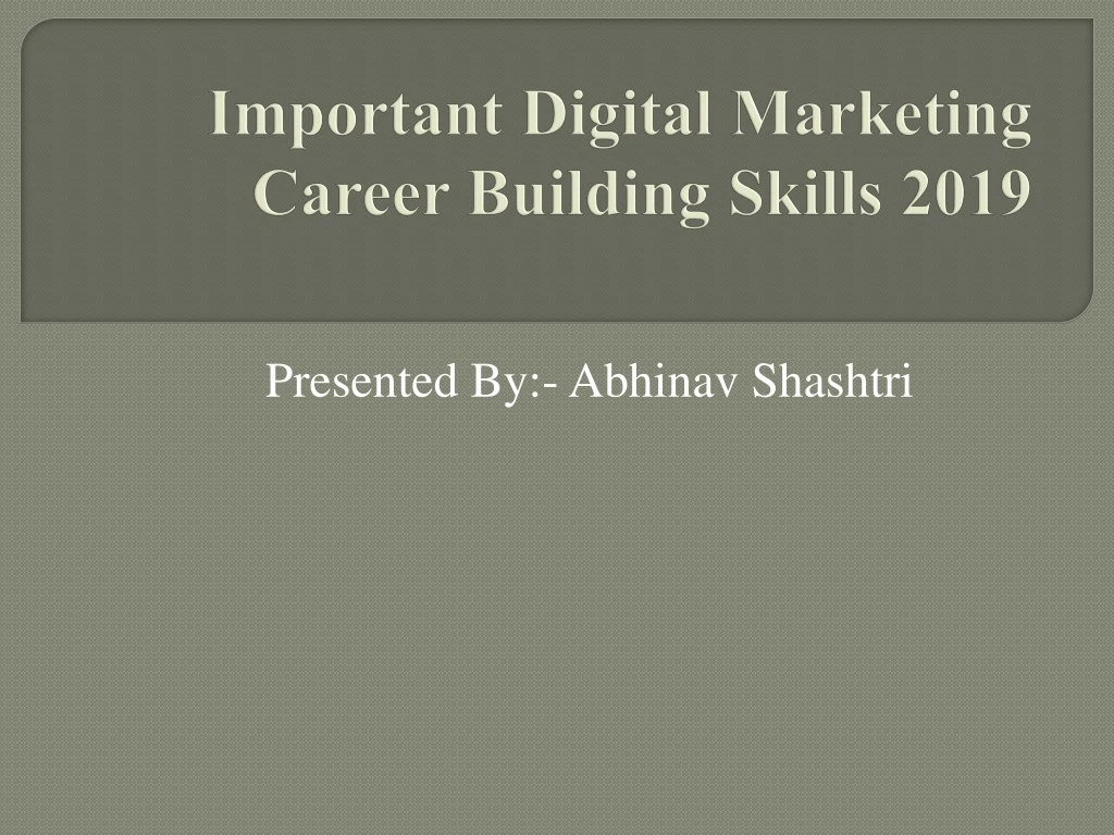 important digital marketing career building skills 2019