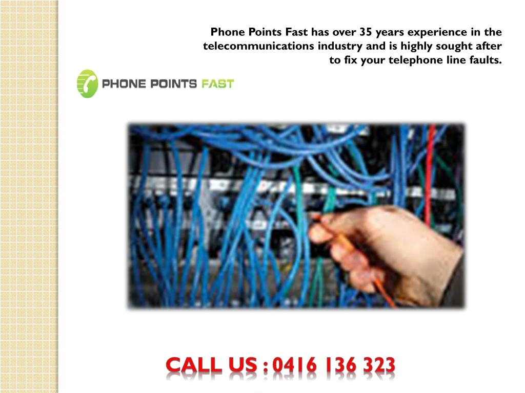 phone points fast has over 35 years experience