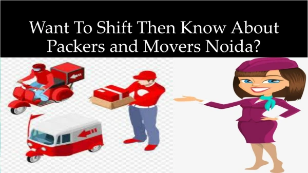 Want To Shift Then Know About Packers and Movers Noida?