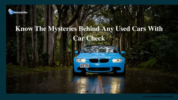 Know The Mysteries Behind Any Used Cars With Car Check