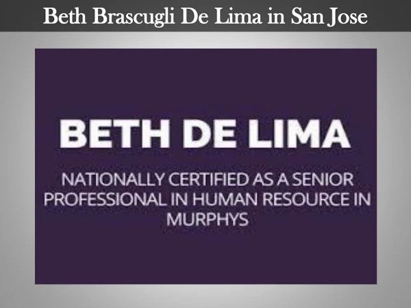 Beth Brascugli De Lima in San Jose