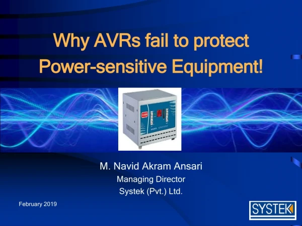 Why AVRs fail to protect Power-sensitive Equipment!