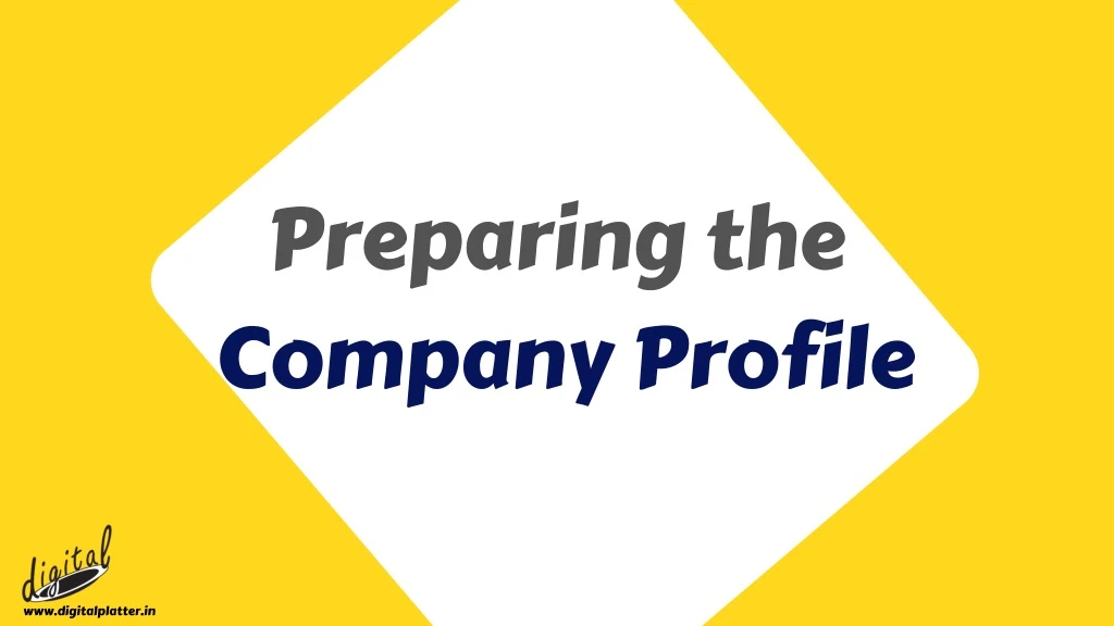 preparing the company profile