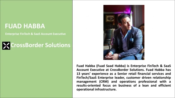FuadSaadHabba Account Executive of CrossBorder Solutions