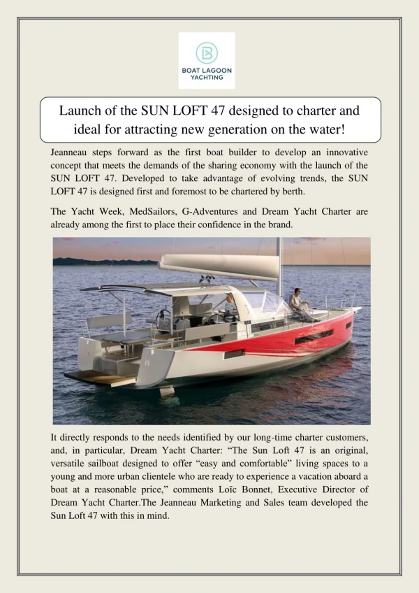 Launch of the SUN LOFT 47 designed to charter and ideal for attracting new generation on the water!