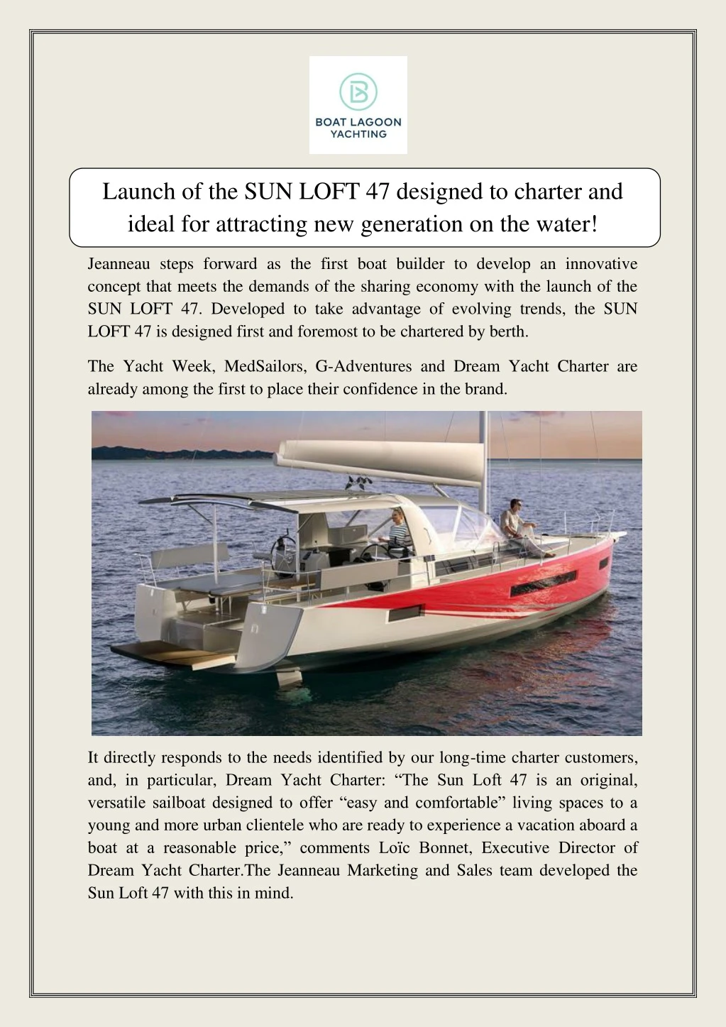 launch of the sun loft 47 designed to charter