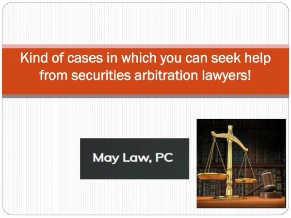 Kind of cases in which you can seek help from securities arbitration lawyers!