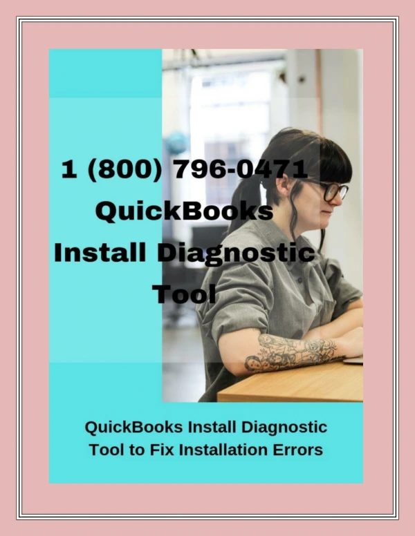 Learn how to install QuickBooks Diagnostic Tool 1800-796-0471