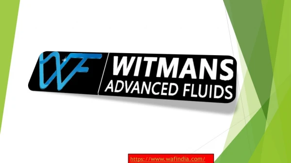 Witmans Advanced Fluids Leading Lubricant Manufacturer India