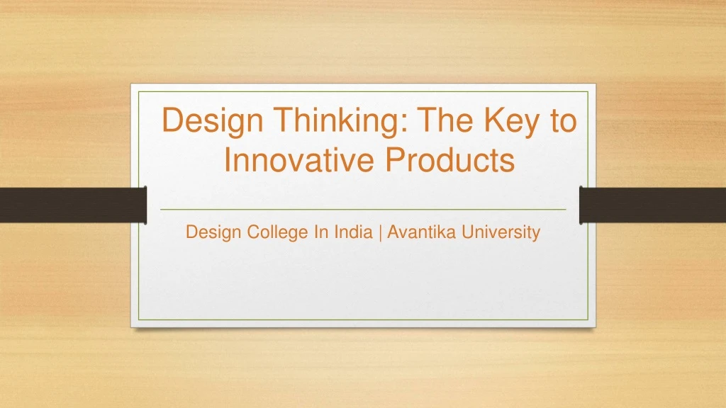 design thinking the key to innovative products