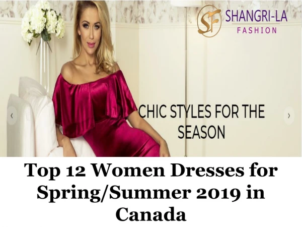 Top 12 Women Dresses for Spring/Summer 2019 in Canada