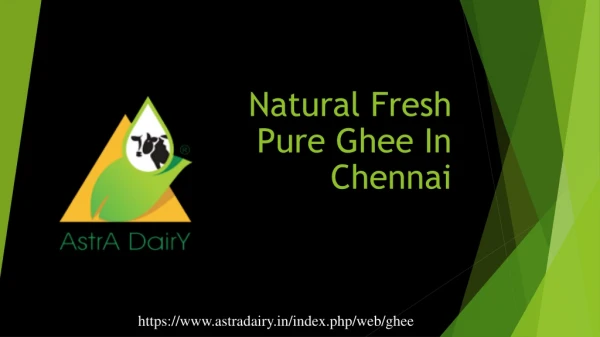 Fresh Pure Ghee In Chennai