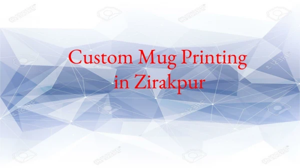 Custom mug printing in Zirakpur