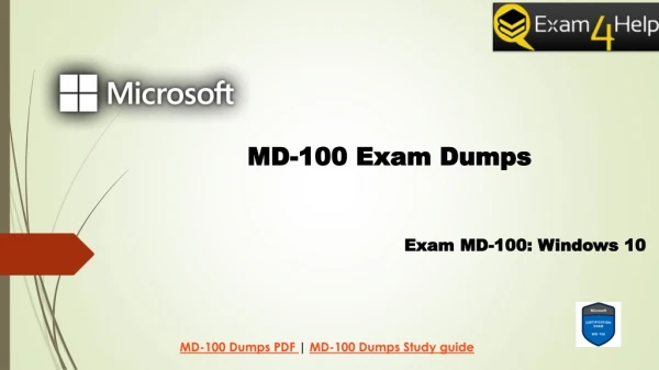 Get Reliable MD-100 Exam Dumps - Microsoft MD-100 Dumps PDF | Exam4Help