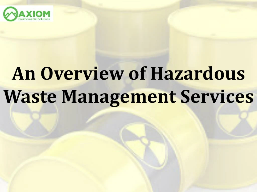 an overview of hazardous waste management services