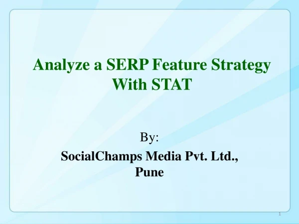 Analyze a SERP Feature Strategy With STAT
