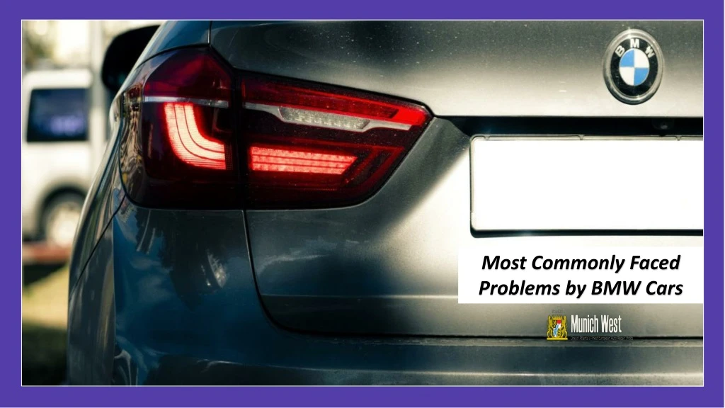 most commonly faced problems by bmw cars
