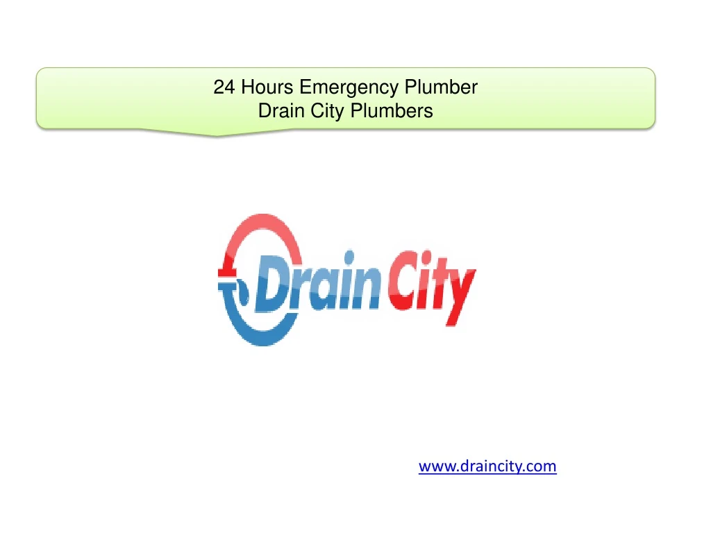 24 hours emergency plumber drain city plumbers
