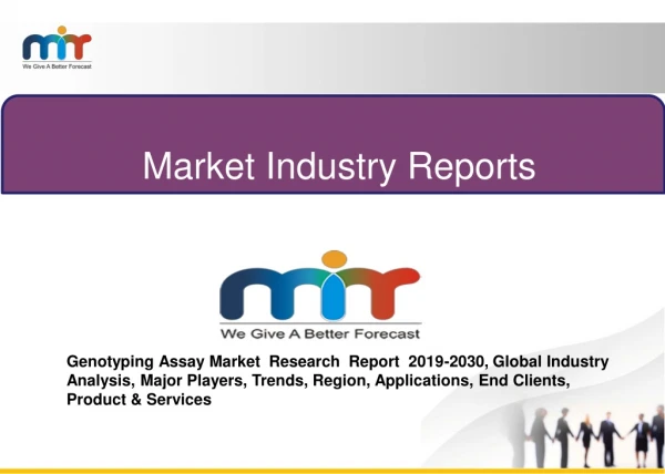 Genotyping Assay Market Report 2019-2030, Industry Analysis, Major Players, Trends, Region, Applications, End Clients,