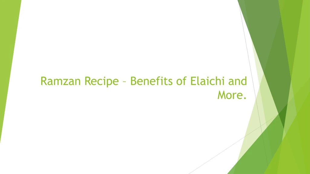 ramzan recipe benefits of elaichi and more