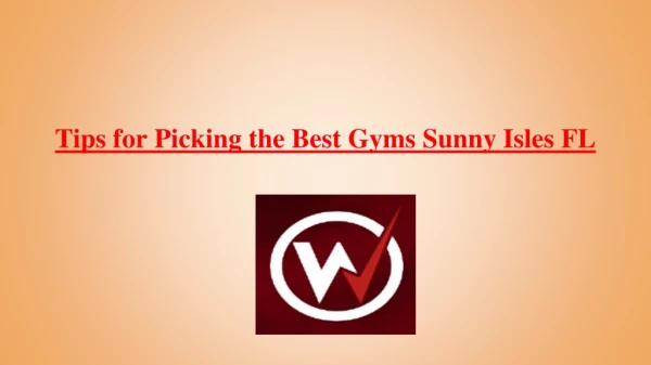 Tips for Picking the Best Gyms Sunny Isles FL