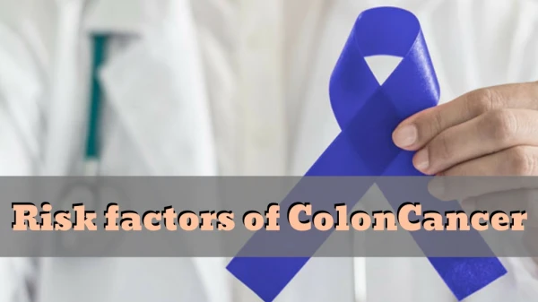 Risk Factors Of Colon Cancer