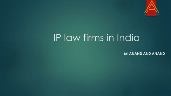 Top IP Law Firms in India - Anand and Anand