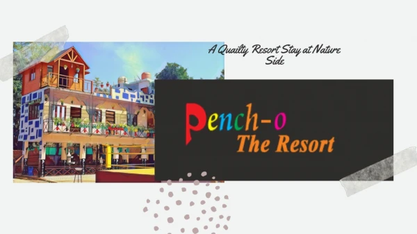 Picnic Spot in Dehradun - Pench O The Resort