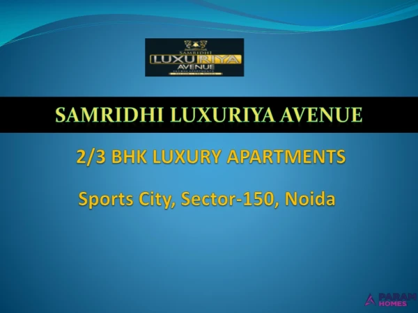 samridhi luxury apartments in Noida @8010272272