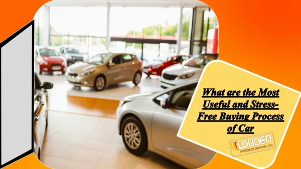 What are the Most Useful and Stress-Free Buying Process of Car
