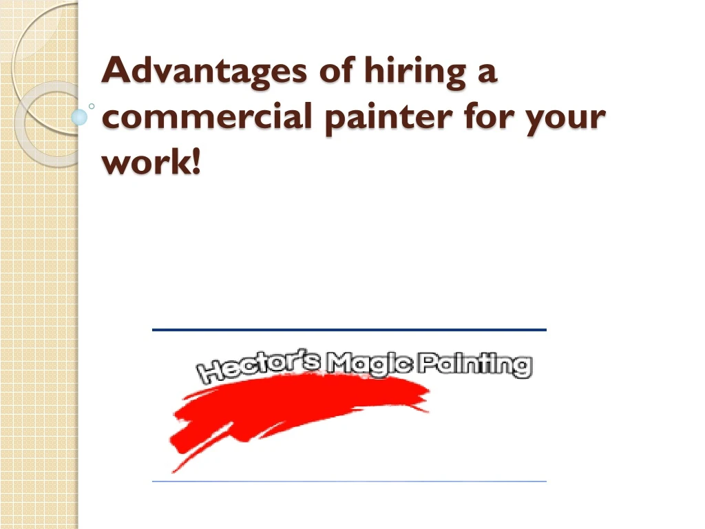 advantages of hiring a commercial painter for your work