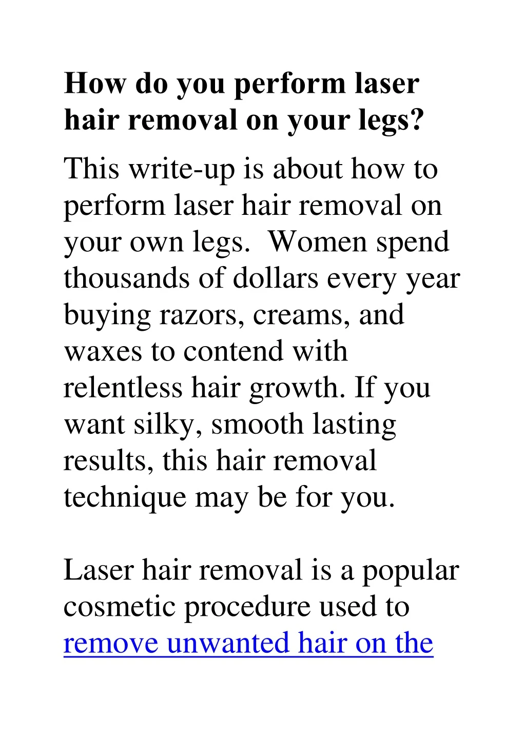 how do you perform laser hair removal on your