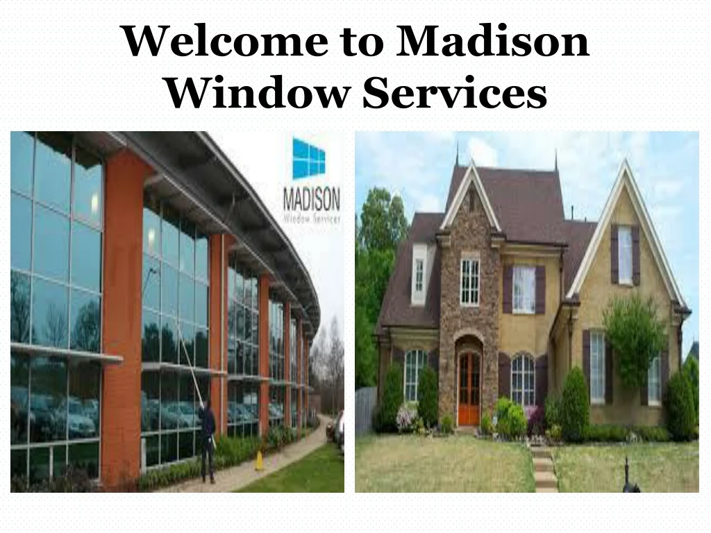 welcome to madison window services