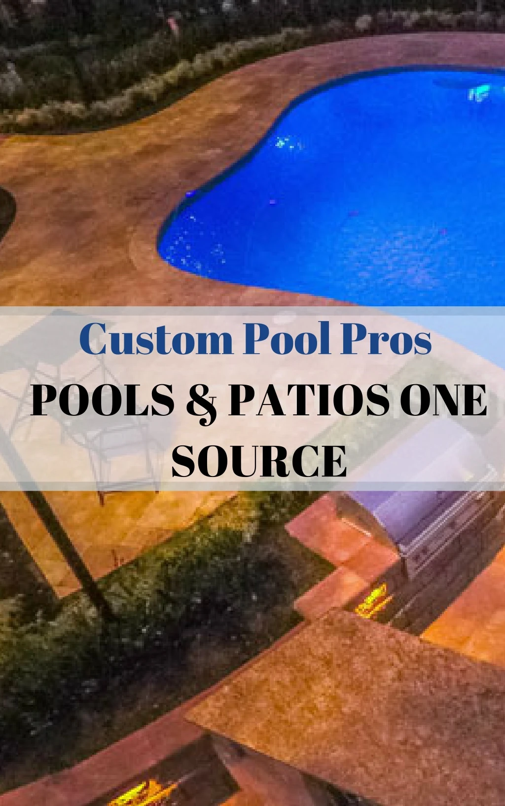 custom pool pros pools patios one source