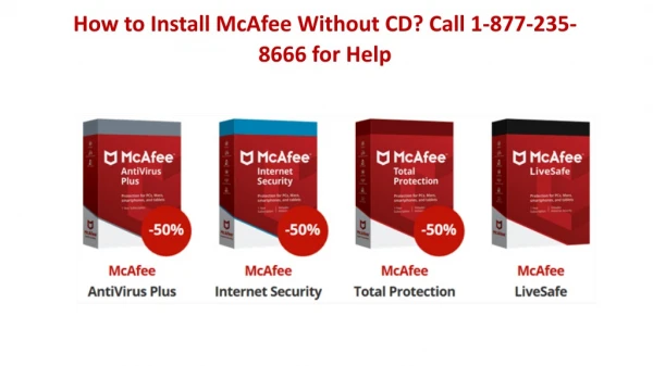 How to Install McAfee Without CD? Call 1-877-235-8666 for Help