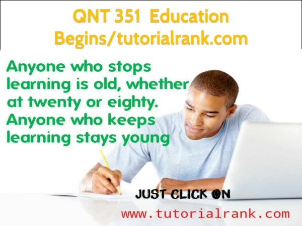 QNT 351 Education Begins/tutorialrank.com