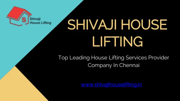House Lifting Services In Chennai At Reasonable Price