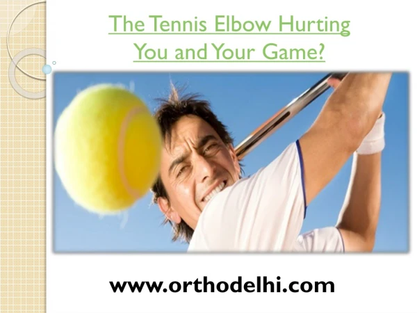 The Tennis Elbow Hurting You and Your Game?