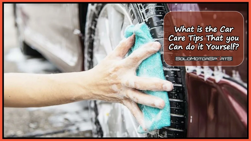 what is the car care tips that